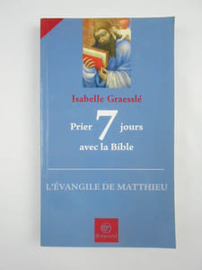 Prier 7 jours avec la Bible. L'Évangile de Matthieu.