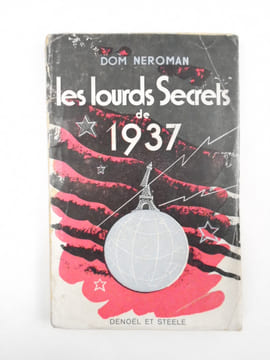 Les Lourds Secrets de 1937.. DOM NEROMAN,