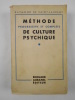 Méthode progressive et complète de Culture Psychique.. SAINT-LAURENT Raymond (de),