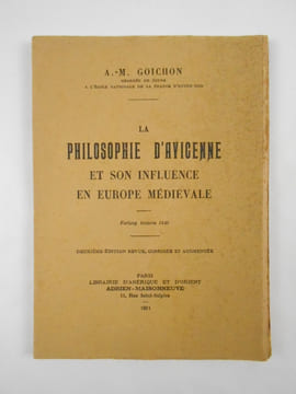 La philosophie d'Avicenne et son influence en Europe médiévale. Forlong lectures 1940.. GOICHON Anne-Marie,