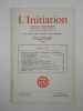L'Initiation. Cahiers de Documentation Esotérique Traditionnelle. Revue fondée en 1888 par Papus. Nouvelle série. 44e année, n° 2 (Avril-Mai-Juin ...