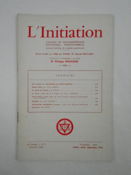 L'Initiation. Cahiers de Documentation Esotérique Traditionnelle. Revue fondée en 1888 par Papus. Nouvelle série. 44e année, n° 3 ...