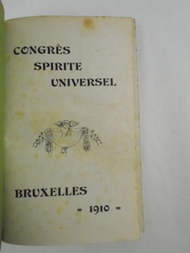 Congrès Spirite Universel, Bruxelles 1910.. FÉDÉRATION SPIRITE BELGE,