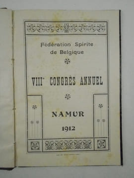 VIIIe Congrès Annuel, Namur 1912.. FÉDÉRATION SPIRITE BELGE,