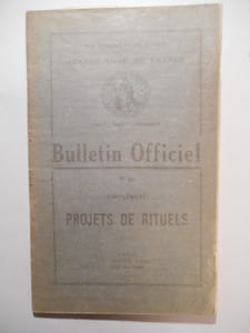 Bulletin officiel de la Grande Loge de France, Rite écossais ancien accepté. N° 20. (supplément) : Projets de Rituels.
