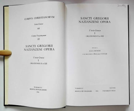 Opera: versio Graeca I: Orationes X et XII (Corpus Christianorum Series Graeca 64 - CCSG 64 (CN 22)).. GREGORII NAZIANZENI (Gregorius Nazianzenus), ...