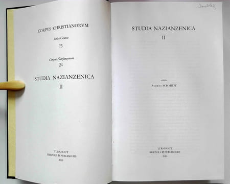Studia Nazianzenica II (Corpus Christianorum Series Graeca 73 - CCSG 73 (CN 24)).. GREGORII NAZIANZENI (Gregorius Nazianzenus), Andrea Schmidt (ed.),