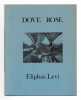 Dove Rose. Viscerally 8.. LEVI Eliphas (CONSTANT Alphonse-Louis), HIRSCHMAN Jack (Trad.),