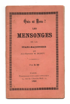 Quis ut Deus ? Les mensonges de la Franc-Maçonnerie.. DUPUY Jean-Baptiste,