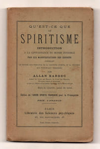 Qu'est-ce que le Spiritisme ? Introduction à la Connaissance du Monde invisible par la Manifestation des Esprits.
