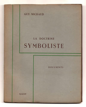 La doctrine symboliste.. MICHAUD Guy,