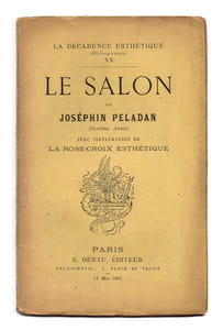 La décadence esthétique (Hiérophanie) XX. Le salon de Joséphin Peladan (dixième Année). Avec instauration de la Rose-Croix Esthétique.