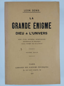 La grande énigme. Dieu & l'univers.. DENIS Léon,