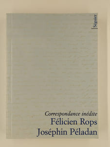Félicien Rops Joséphin Péladan correspondance.