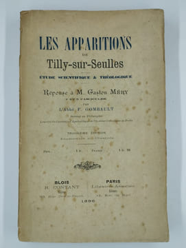 Les apparitions de Tilly-sur-Seulles. études scientifique et théologique. Réponses à M. Gaston Méry.. GOMBAULT F. (Abbé),