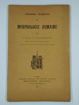 Premiers éléments de morphologie humaine.. PAPUS (Gérard Encausse) (Dr),