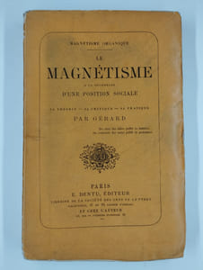 Le magnétisme à la recherche d'une position sociale.
