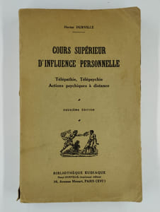 Cours supérieur dinfluence personnelle. Télépathie. Télépsychie. (Actions à distance).