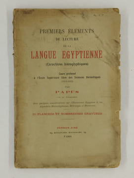 Premiers éléments de lecture de la langue égyptienne (caractères hiéroglyphiques).. PAPUS (Gérard Encausse) (Dr),