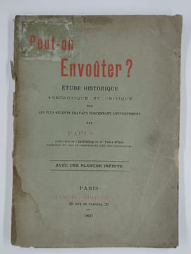 Peut-on envouter ? Etudes historique, anecdotique et critique sur les plus récents travaux concernant l'envoutement.. PAPUS (Gérard Encausse) (Dr),