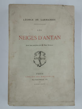 Les neiges d'antan.. LARMANDIE Léonce de,