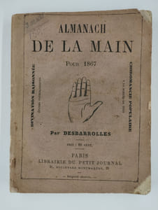 Almanach de la main pour 1867 ou la divination raisonnée et mise à la portée de tous.