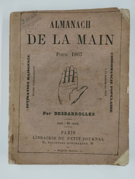 Almanach de la main pour 1867 ou la divination raisonnée et mise à la portée de tous.. DESBARROLLES Adolphe,