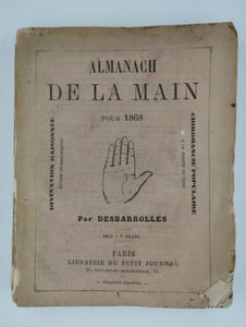 Almanach de la main pour 1868 ou la divination raisonnée et mise à la portée de tous.