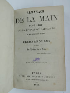 Almanach de la main pour 1869 ou la divination raisonnée et mise à la portée de tous.