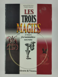 Les trois magies et leurs formidables secrets.