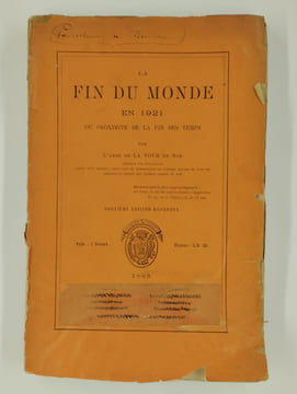 La fin du monde en 1921 ou Proximité de la fin des temps.. DE LA TOUR DE NOE Abbé,