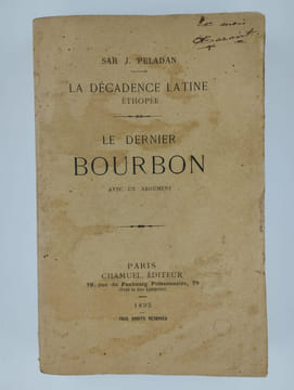 La décadence latine. Ethpée. Le dernier Bourbon avec un argument.. PELADAN Joséphin,