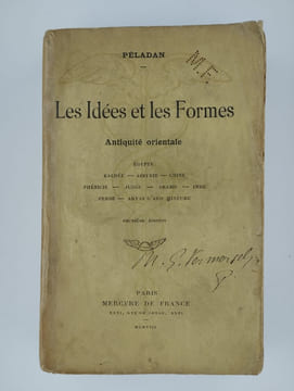 Les idées et les formes. Antiquité orientale. Egypte - Kaldée - Assyrie - Chine - Phénicie - Judée - Arabie - Inde - Perse - Aryas d'Asie mineure.. ...