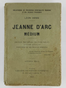 Jeanne d'Arc médium.. DENIS Léon,