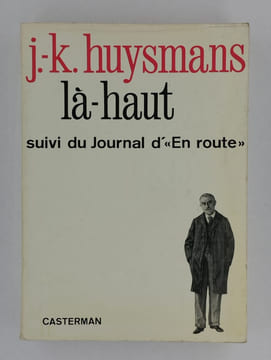 Là-haut suivi du journal d'"en route".. HUYSMANS Joris-Karl,