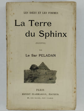 Les idées et les formes. La terre du Sphinx (Egypte).. PELADAN Joséphin (Sâr Merodack),