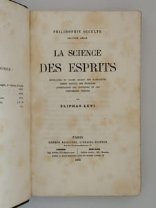 La Science des Esprits. Révélation du dogme secret des Kabbalistes, esprit occulte des Évangiles, appréciation des doctrines et des phénomènes spirites.