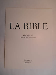 La Bible. Ancien Testament. Nouveau Testament.