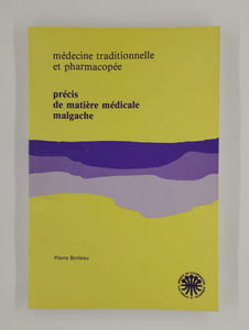 Médecine traditionnelle et pharmacopée. Précis de matière médicale malgache.
