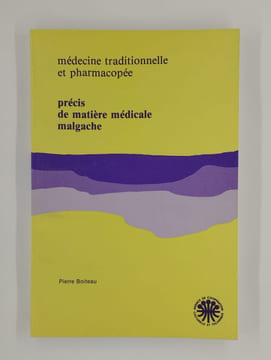 Médecine traditionnelle et pharmacopée. Précis de matière médicale malgache.. COLLECTIF,