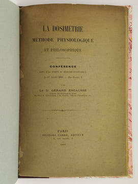 La dosimétrie, méthode physiologique et philosophique.. ENCAUSSE Gérard (Dr.) (PAPUS),