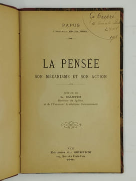 La pensée. Son mécanisme et son action.. PAPUS (ENCAUSSE Gérard) (Dr.),