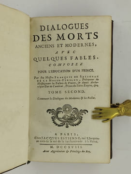 Dialogues des morts anciens et modernes avec quelques fables composez pour l'éducation d'un prince [] contenant le dialogues des anciens [- contenant ...