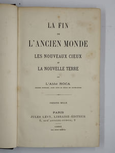 La fin de l'ancien monde. Les nouveaux cieux et la nouvelle terre.