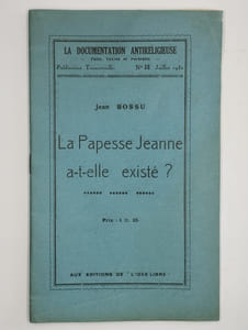 La documentation antireligieuse - faits, testes et portraits - Publication trimestrielle. N° 35. Juillet 1932. La papesse Jeanne a-t-elle existé ?
