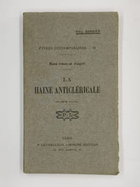 Etudes contemporaines. - 12. Etats d'âme et d'esprit. La haine anticléricale.