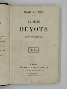 La belle dévote. Roman anti-clérical.