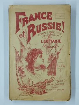 France et Russie, Roman patriotique contemporain. TAXIL Léo, SOLGER G.,