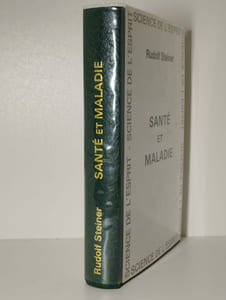 Santé et maladie. Fondements d'une étude sur les sens par les méthodes de la science spirituelle.