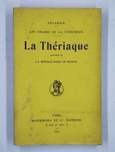 Les drames de la conscience. La Thériaque. Précédée de la morale dans le roman.